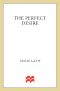 [The Perfect Trilogy 03] • Desire, The Perfect